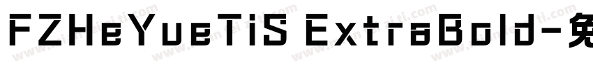 FZHeYueTiS ExtraBold字体转换